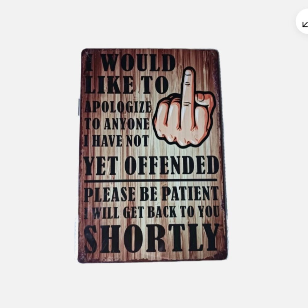 I Would Like to Apologize To anyone I have Not Yet Offended 8x12 Metal Wall Sign